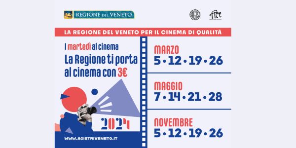 A marzo, maggio e novembre tornano con la Regione del Veneto i Martedì al Cinema a 3 euro